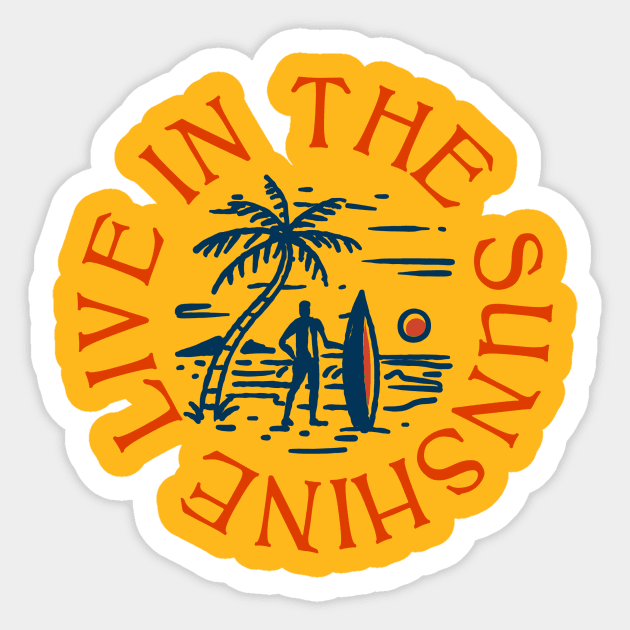 Live in the Sunshine Sticker by Fenn